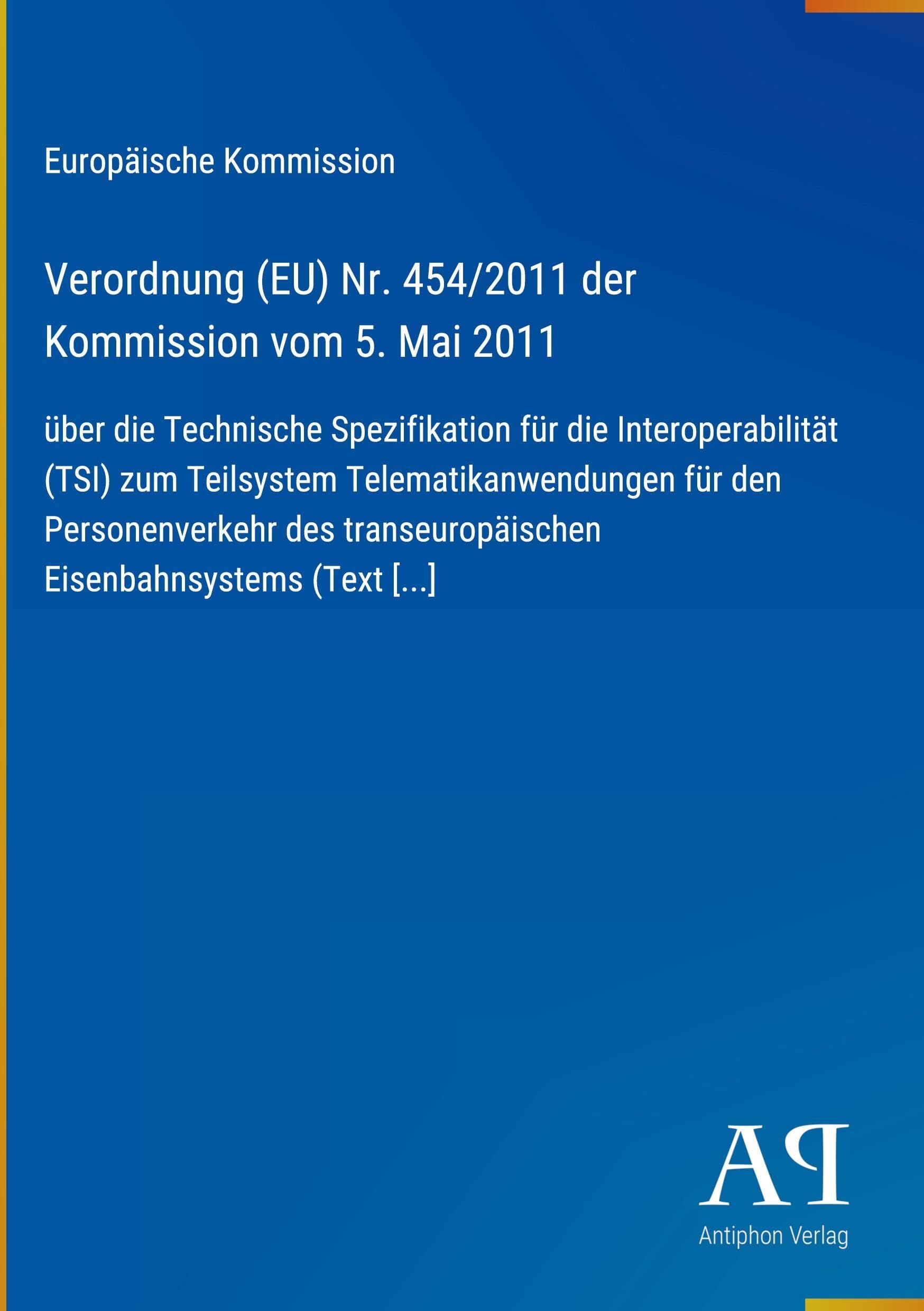 Verordnung (EU) Nr. 454/2011 der Kommission vom 5. Mai 2011