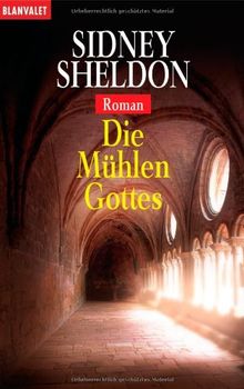 Die Mühlen Gottes: Roman