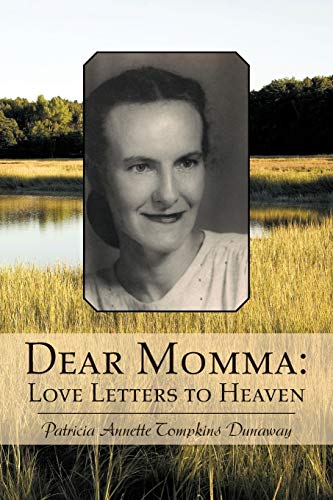 Dear Momma: Love Letters to Heaven