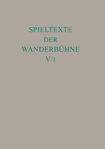 Spieltexte der Wanderbühne, 6 Bde., Bd.5, Italienische Spieltexte: Aus unveröffentlichten Handschriften (Ausgaben deutscher Literatur des 15. bis 18. Jahrhunderts, Band 156)