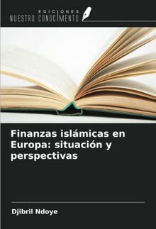 Finanzas islámicas en Europa: situación y perspectivas