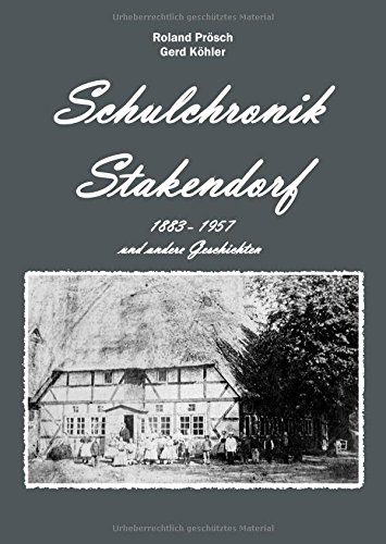 Schulchronik Stakendorf