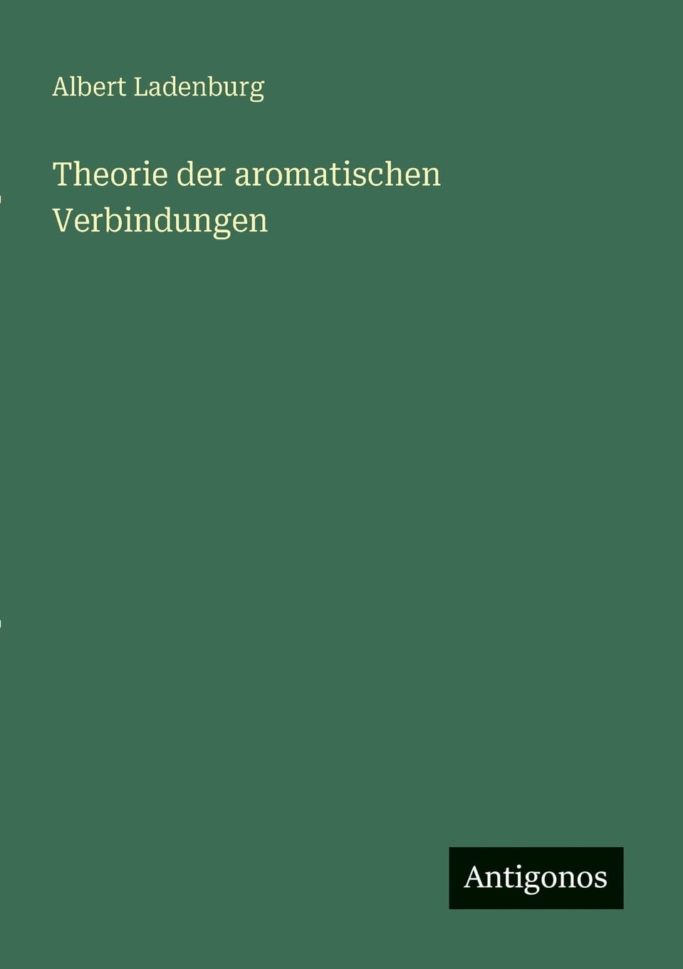 Theorie der aromatischen Verbindungen