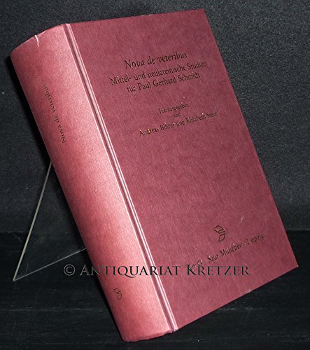 Nova de veteribus: Mittel- und neulateinische Studien für Paul Gerhard Schmidt