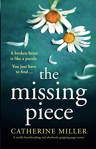 The Missing Piece: A totally heartbreaking and absolutely gripping page-turner