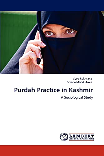 Purdah Practice in Kashmir: A Sociological Study