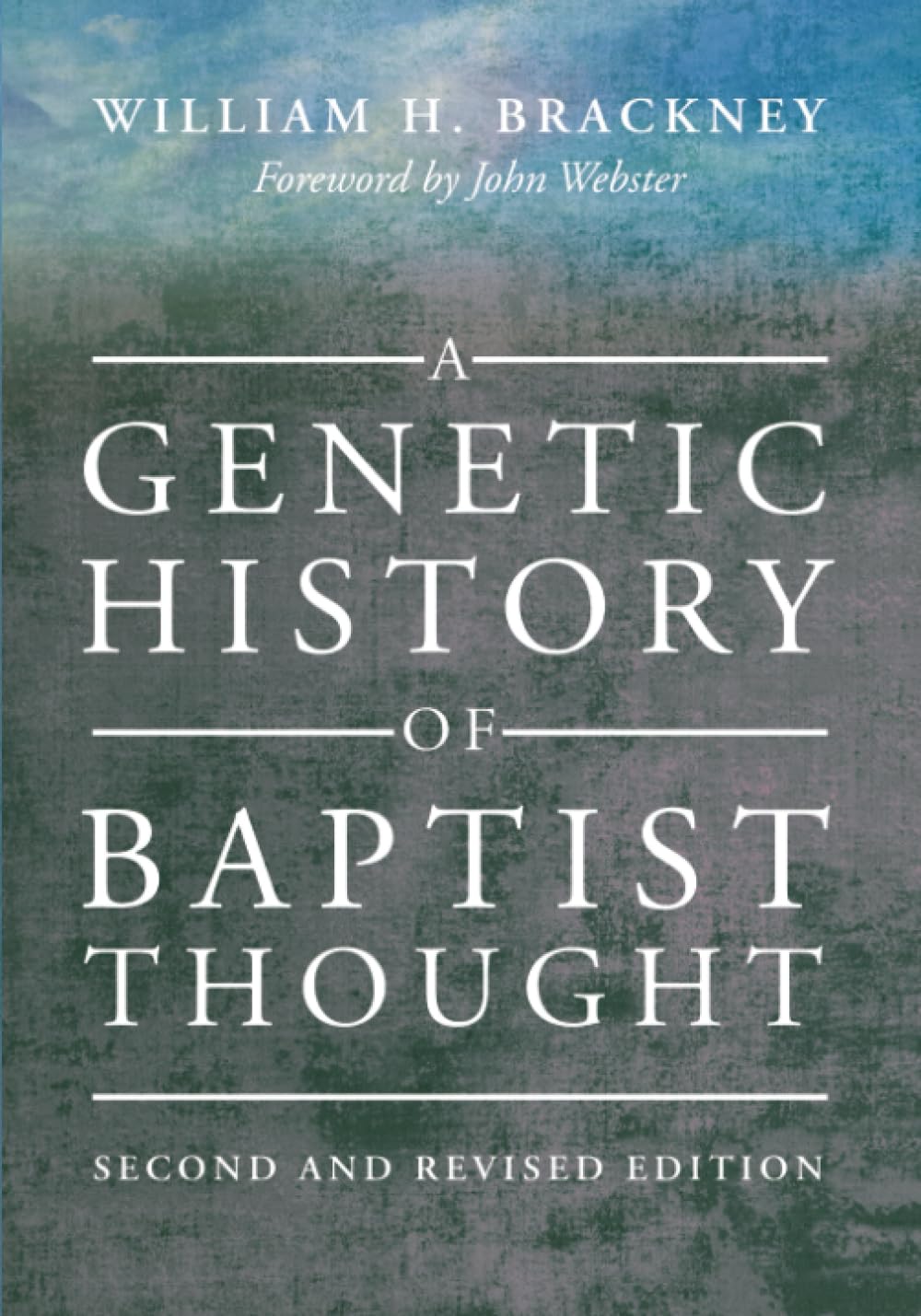 A Genetic History of Baptist Thought