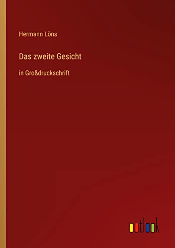 Das zweite Gesicht: in Großdruckschrift