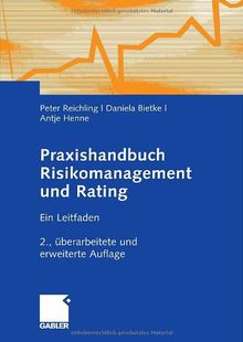 Praxishandbuch Risikomanagement und Rating: Ein Leitfaden