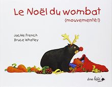 Le Noël du wombat (mouvementé !)