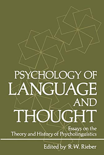 Psychology of Language and Thought: Essays on the Theory and History of Psycholinguistics (Studies in applied psycholinguistics)