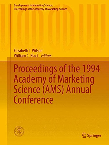 Proceedings of the 1994 Academy of Marketing Science (AMS) Annual Conference (Developments in Marketing Science: Proceedings of the Academy of Marketing Science)