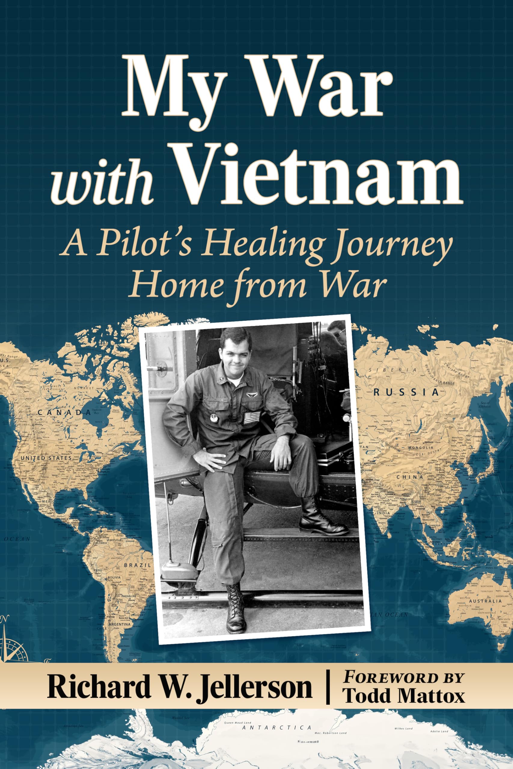 My War with Vietnam: A Pilot's Healing Journey Home from War