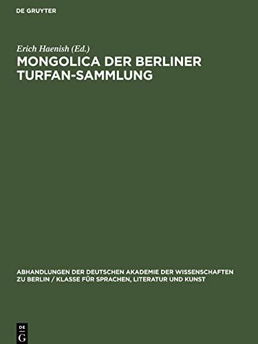 Mongolica der Berliner Turfan-Sammlung: Teil 2: Mongolische Texte der Berliner Turfan-Sammlung in Faksimile
