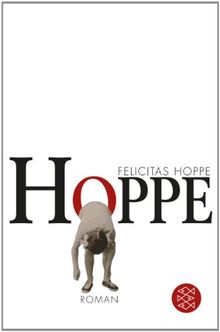 Hoppe: Roman von Hoppe, Felicitas | Buch | Zustand gut