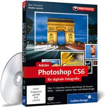 Adobe Photoshop CS6 für digitale Fotografie - Das Praxis-Training von Galileo Press | Software | Zustand gut