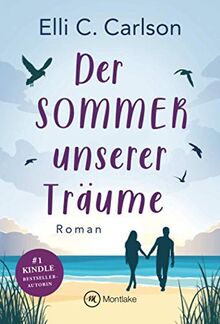 Der Sommer unserer Träume (Liebe am Meer, Band 1)