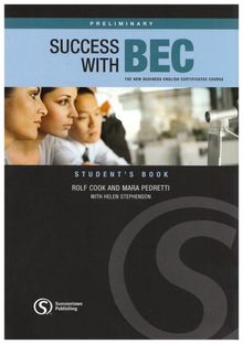 Success with BEC Preliminary: The New Business English Certificates Course: Preliminary Students Book