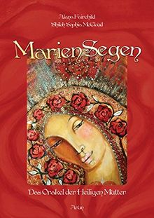 MarienSegen: Das Orakel der Heiligen Mutter.