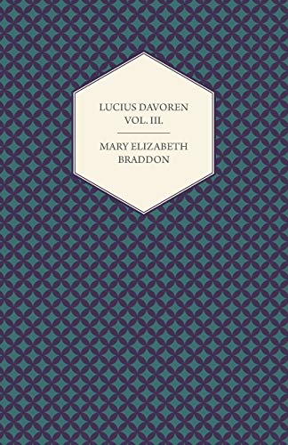 Lucius Davoren; Or, Publicans and Sinners Vol. III.