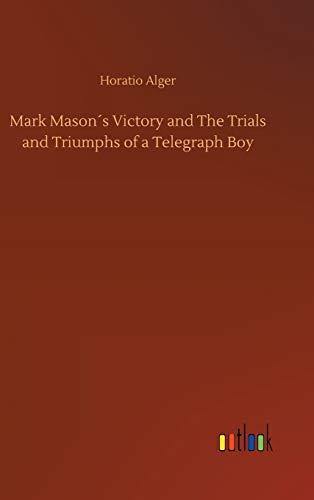 Mark Mason´s Victory and The Trials and Triumphs of a Telegraph Boy