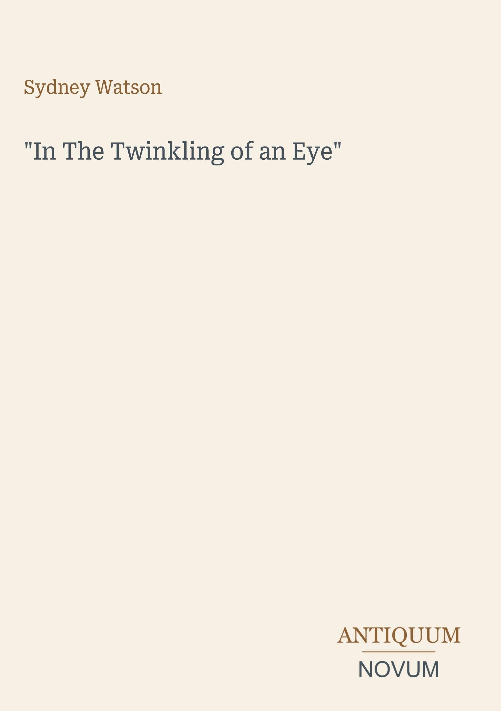 In The Twinkling of an Eye