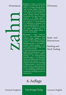 Wörterbuch für das Bank- und Börsenwesen. Deutsch-Englisch 6. überarbeitete und erweiterte Auflage