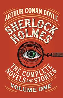 Sherlock Holmes: The Complete Novels and Stories, Volume I (Vintage Classics)