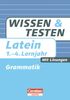 Wissen und Testen - Latein: 1.-4. Lernjahr - Grammatik: Buch mit Lösungen