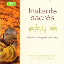 Instants sacrés : conseils de sagesse pour tous