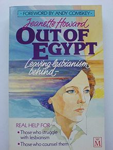 Out of Egypt: Leaving Lesbianism Behind