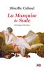 La Marquise de Sade : Chroniques libertines