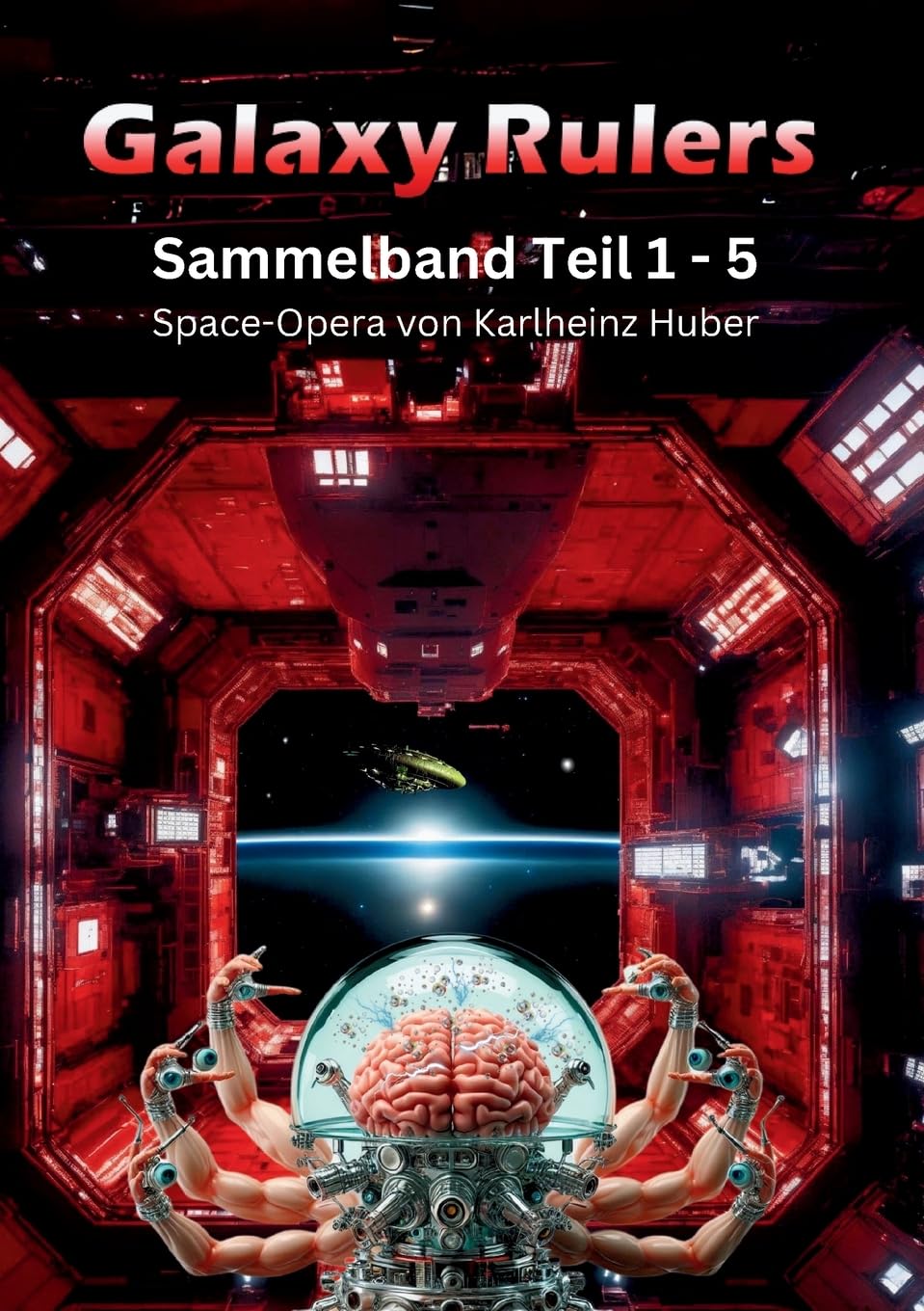 Galaxy Rulers: Sammelband Teil 1 - 5