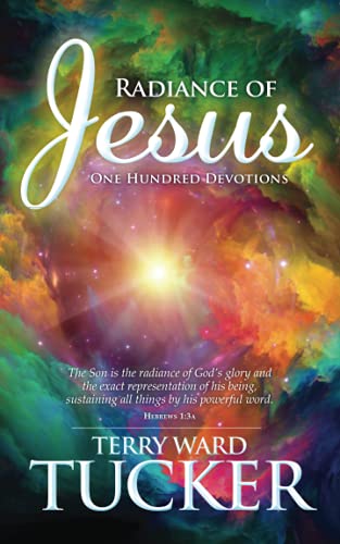 RADIANCE OF JESUS: One Hundred Devotions