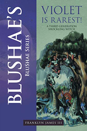 BLUSHAE?S VIOLET IS RAREST!: A THIRD GENERATION SHOCKLING WITCH
