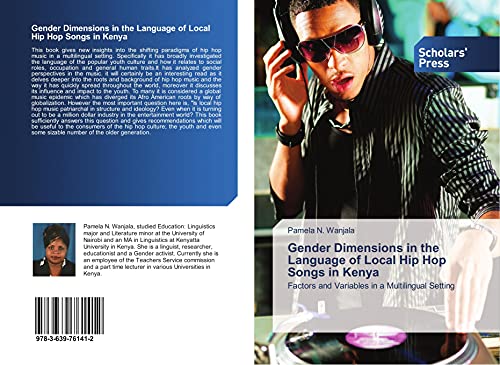 Gender Dimensions in the Language of Local Hip Hop Songs in Kenya: Factors and Variables in a Multilingual Setting