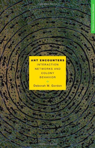 Ant Encounters - Interaction Networks and Colony Behavior (Primers in Complex Systems)