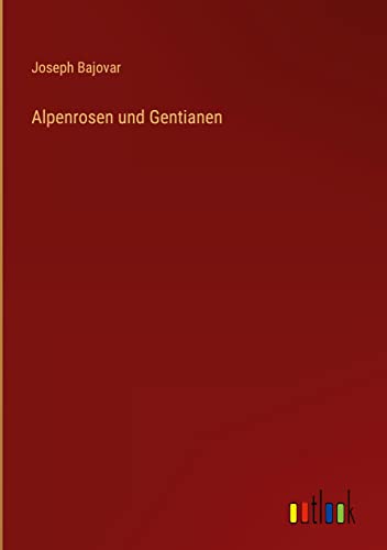 Alpenrosen und Gentianen
