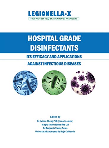 Hospital Grade Disinfectants: Its Efficacy and Applications Against Infectious Diseases
