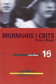 Murmuris i crits. Cartes a Mireia (La Moto, Band 15)