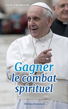 Gagner le combat spirituel