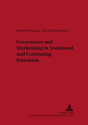Governance and Marketisation in Vocational and Continuing Education (Studien zur Erwachsenenbildung)