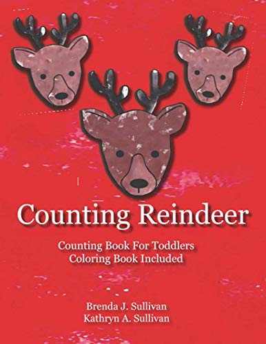 Counting Reindeer: Counting Book for Toddlers Coloring Book Included: Counting Book For Children Coloring Book Included (Kids Count Series, Band 4)