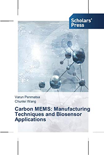 Carbon MEMS: Manufacturing Techniques and Biosensor Applications