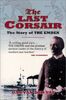 The Last Corsair: The Story of the Emden