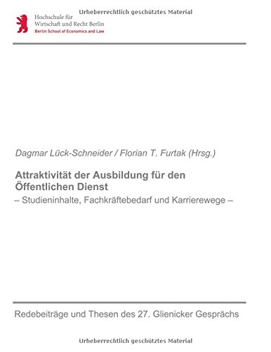 Attraktivität der Ausbildung für den Öffentlichen Dienst: Studieninhalte, Fachkräftebedarf und Karrierewege