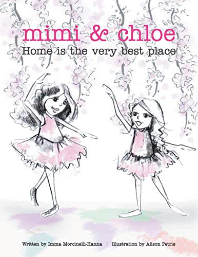 Mimi and Chloe: Home is the Very Best Place