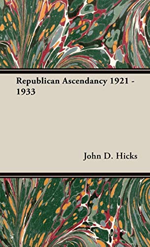 Republican Ascendancy 1921 - 1933