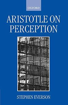 Aristotle on Perception (Clarendon Aristotle Series)