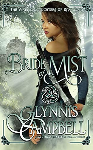 Bride of Mist (The Warrior Daughters of Rivenloch, Band 3)